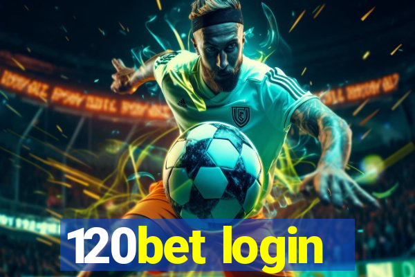 120bet login